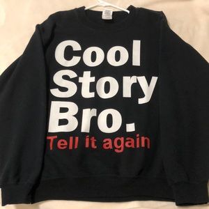 Cool story bro crew